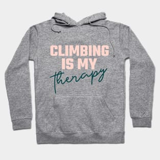 Climbing is my Therapy Hoodie